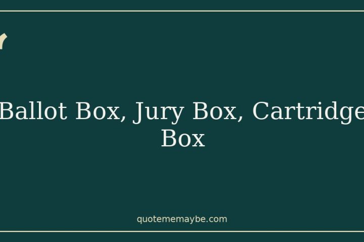 Ballot Box, Jury Box, Cartridge Box